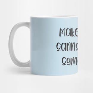 Funny Make My Cannoli Dream Come True Baker Gift Mug